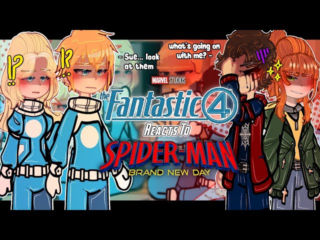 Fantastic Four React To Spider-Man: Brand New Day | Peter Parker, Punisher | GACHA | 2X | Part 1/? |