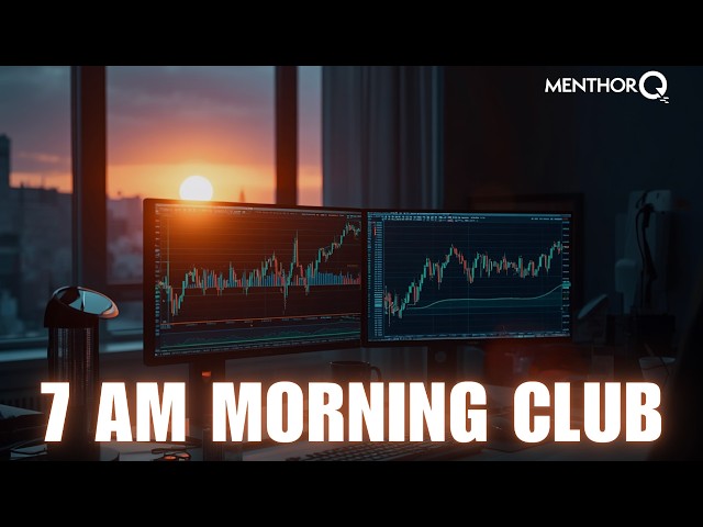 7 AM Morning Club - Futures Trading