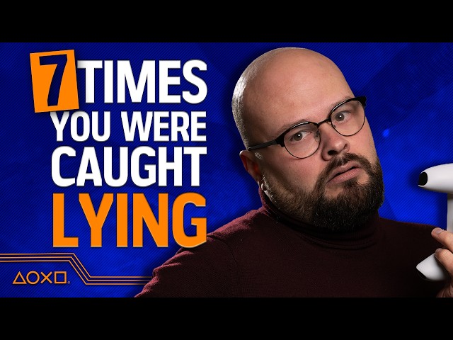 7 Times You Were Caught Lying About Video Games