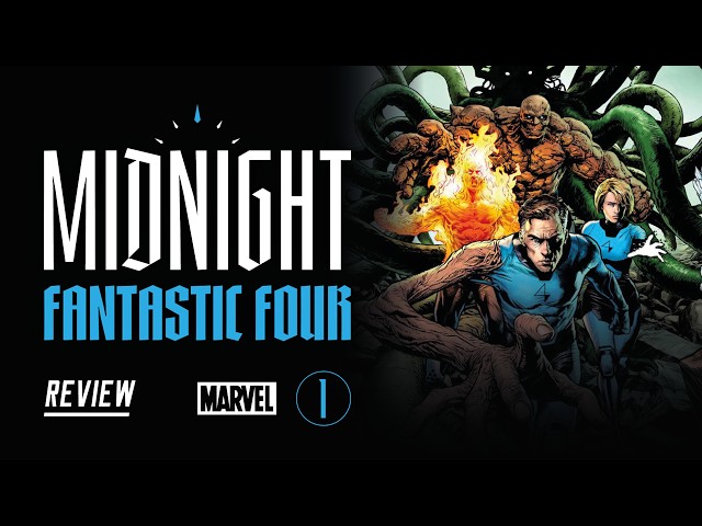 Midnight Fantastic Four #1 Review - Into Darkness with a Very Different FF!