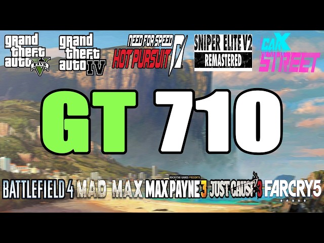 GT 710 TEST IN 10 GAMES