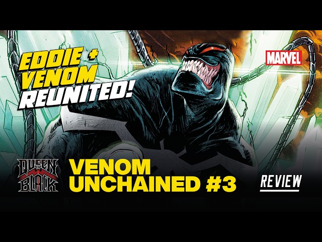 Queen in Black: Venom Unchained #3 Review - The Only Book Worth Reading in the Entire Event!