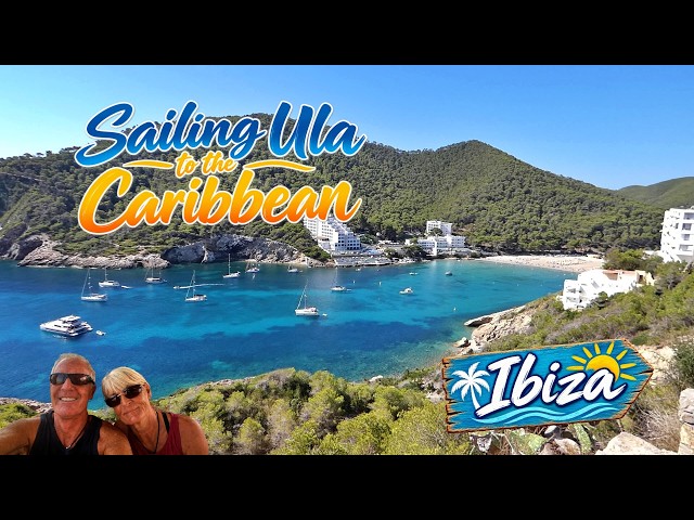Sailing Ula to Ibiza & Formentera, on Our Way to the Caribbean - Storms, and a Total Solar Eclipse