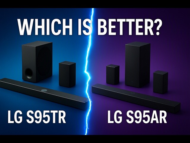LG S95TR vs LG S95AR: Which Should You Buy? (Full Comparison)