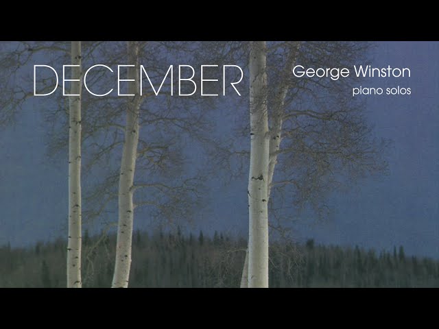 George Winston - December (Full Album)