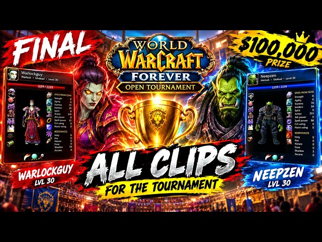 WORLD OF WARCRAFT FOREVER OPEN TOURNAMENT FINALS! (WARLOCKGUY VS NEEPZEN)