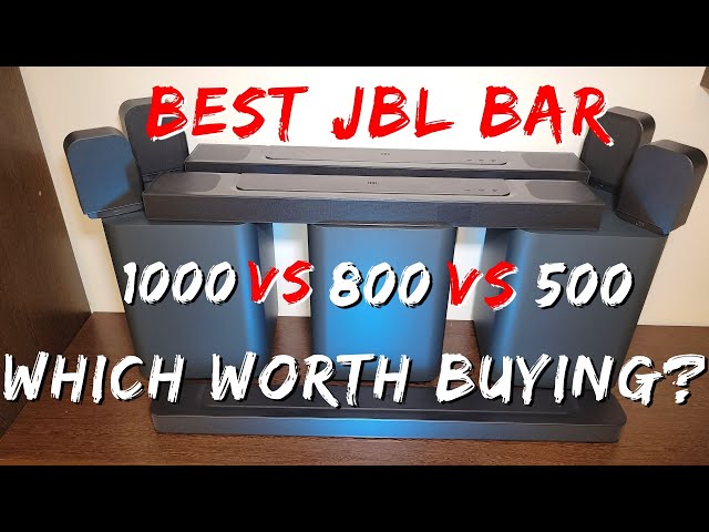 JBL BAR 1000 vs 800 vs 500