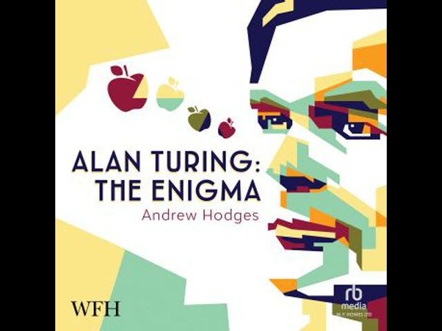 Alan Turing: The Enigma: The Enigma Audiobook by Andrew Hodges