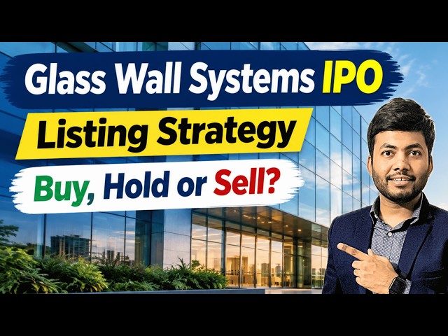 Glass Wall System IPO Listing Strategy | Buy, Hold or Sell | Latest IPO GMP