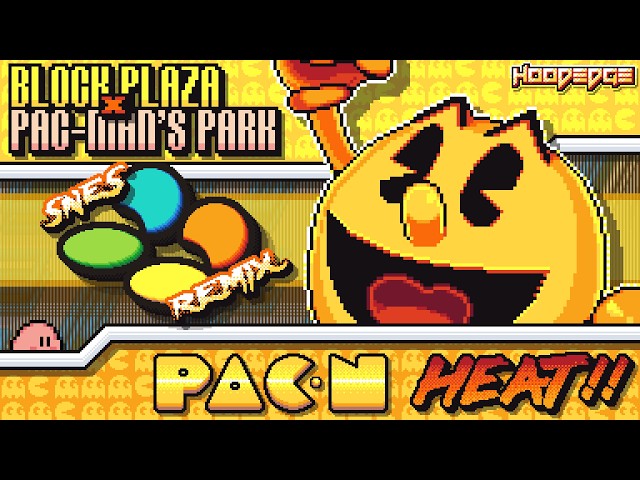 Pac-Mania - Pac'n HEAT!! 🟡 ~ PAC-MAN'S PARK & BLOCK TOWN 【SNES Remix】
