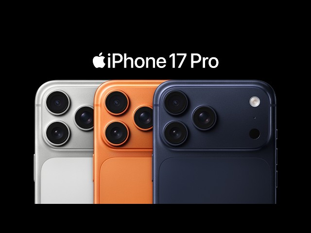 iPhone 17 Pro: The most powerful iPhone ever