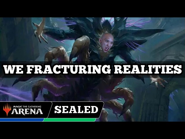 WE FRACTURING REALITIES! | Reality Fracture Early Access Sealed | MTG Arena