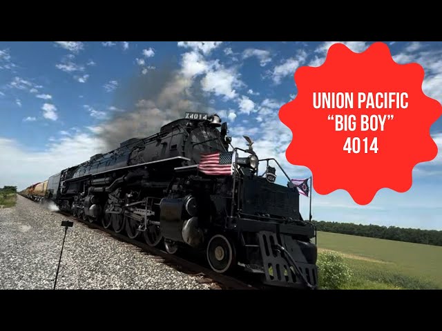 Union Pacific “Big Boy” 4014: 250 Year Coast to Coast Tour