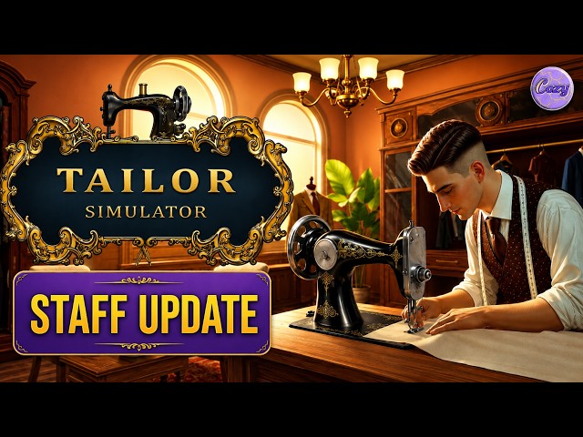 Tailor Simulator | Now with staff!