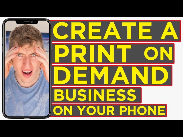 Creating a Print On Demand Business Just Using Your Smartphone