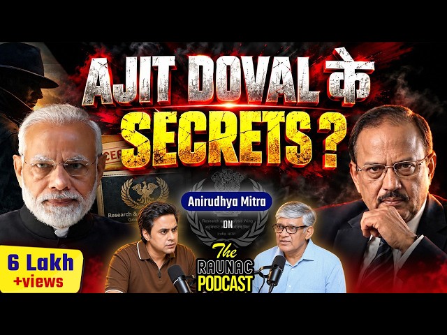 Anirudhya Mitra On R&AW, Ajit Doval, Dawood, Dhurandhar, Unknown Gunmen, Spies & More | @RJRaunac