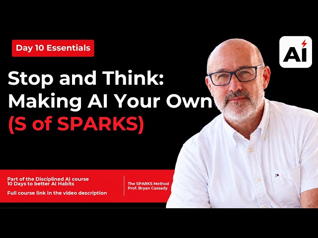 Day 10 Essentials – Stop and Think: Making AI Your Own