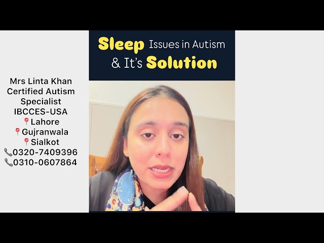 Sleep Issues in Kids with Autism and its Solution by Mrs.Linta Khan(Autism Specialist)