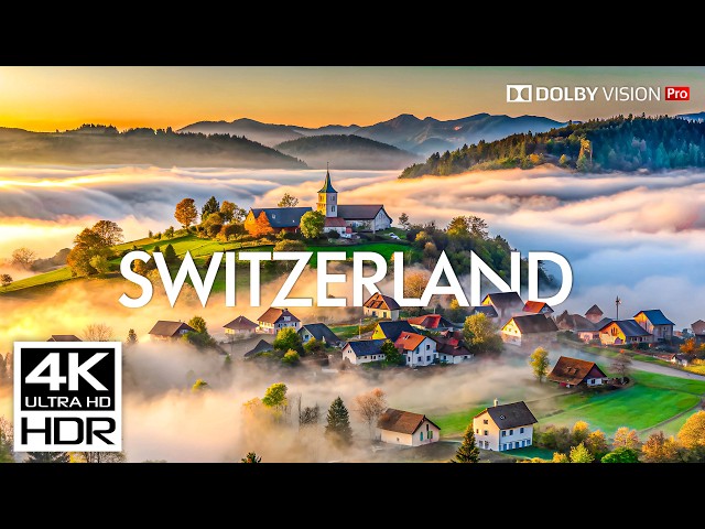 Switzerland 4K HDR 120FPS Dolby Vision | Unreal Beauty of Nature’s Heaven (8K/4K Video TV)