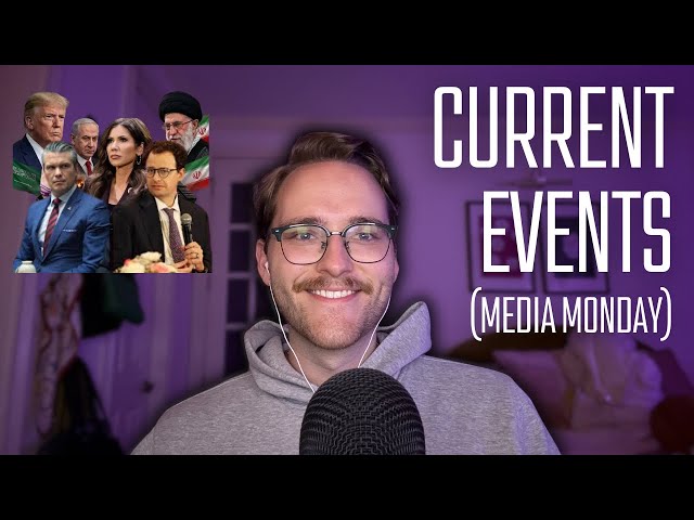 Current Events (Media Monday) - ASMR