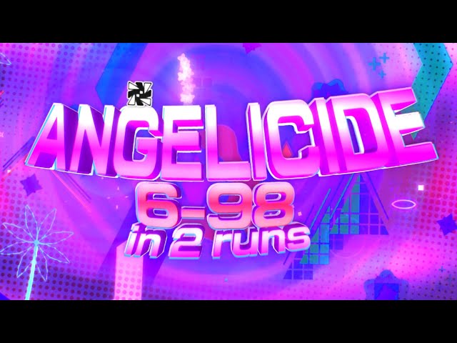 [TOP 1] ANGELICIDE 6-98 in 2 runs (first 53% run)
