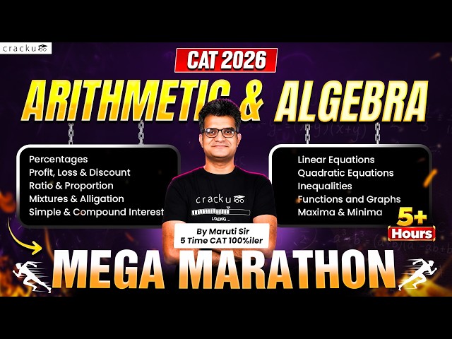 CAT 2026: Arithmetic & Algebra Mega Marathon | CAT Quant Preparation by Maruti Sir & Sayali Ma’am