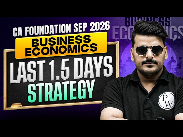 🎯 CA Foundation Sep 2026 Economics | Last 1.5 Days Exam Strategy | Business Economics | Love Kaushik