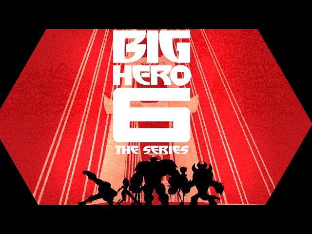 Theme Song | Big Hero 6 The Series