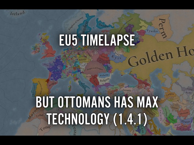 EU5 Timelapse But Ottomans Has Max Technology (1.4.1 Beta)