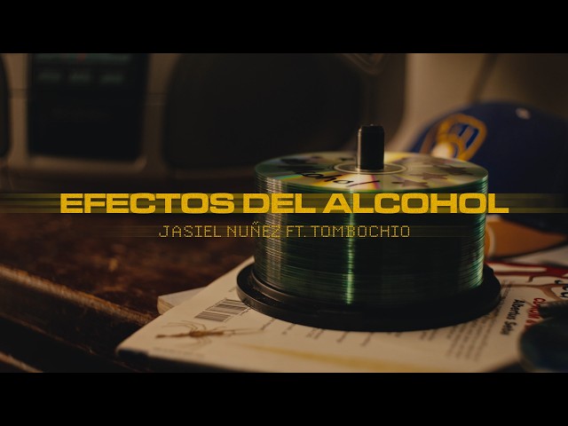 Efectos del Alcohol - Jasiel Nuñez, Tombochio (Visualizer)