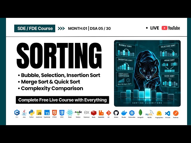 Shorting in DSA | Selection, Insertion, Merge, Quick, etc | 4-Month FDE/SDE Free Course | Ep. 05