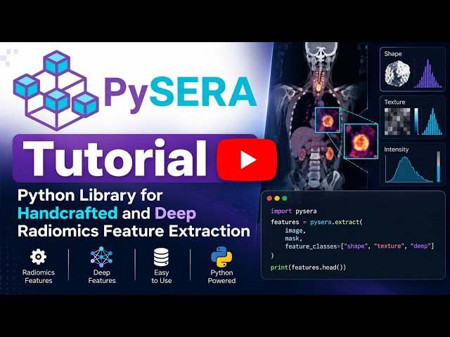 PySERA Tutorial: Python Library for Handcrafted and Deep Radiomics Feature Extraction