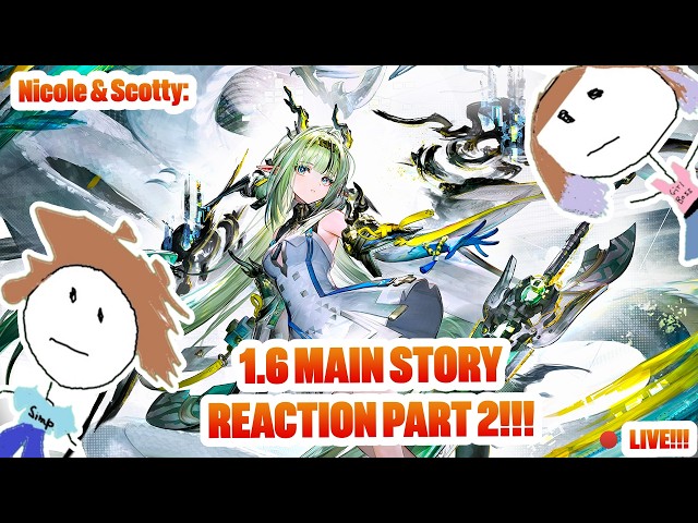 🔴LIVE! 1.6 MAIN STORY PART 2 REACTION!!! + GENSHIN WORLD QUEST WRAP UP!!! | Arknights: Endfield