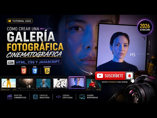 Cómo crear una galería fotográfica cinematográfica con HTML, CSS y JavaScript | 2026