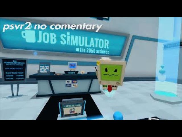 Job simulator PSVR2 no commentary