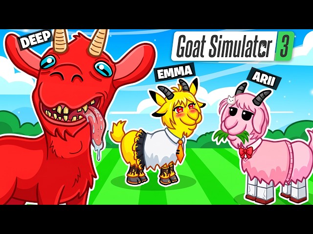 WE ARE CRAZY GOATS with my FRIENDS in GOAT SIMULATOR 3!