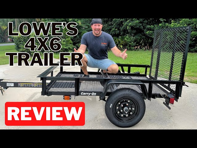 Lowe’s Carry-On 4x6 Utility Trailer: HONEST REVIEW & DETAILED WALKTHROUGH!