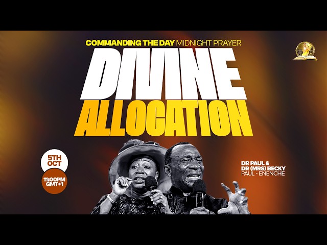 COMMANDING THE DAY MIDNIGHT PRAYER || DIVINE ALLOCATION || 05-10-2026