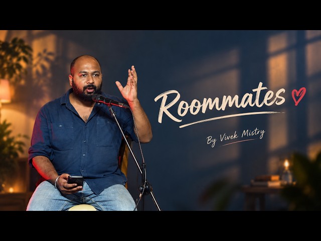 Roommates | Vivek Mistry | Outcasts Community @outcastscommunity