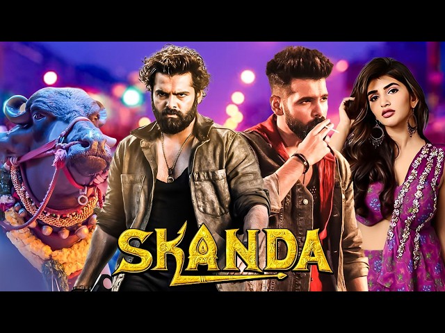 Skanda | Ram Pothineni Full Movie | New (2026) Released South Indian Movie Dubbed In Hindi | Action