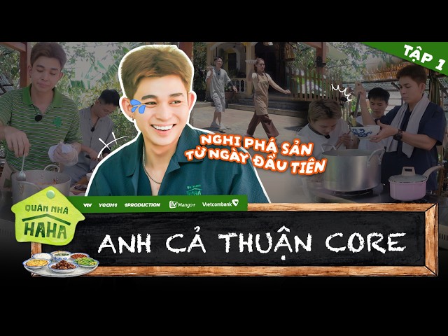 QUÁN NHÀ HAHA | Chú 6 Jun Phạm kiếp đứng bếp khắp mọi chặng để gánh đàn em