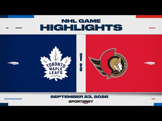 NHL Pre-Season Highlights | Maple Leafs vs. Senators - September 23, 2026