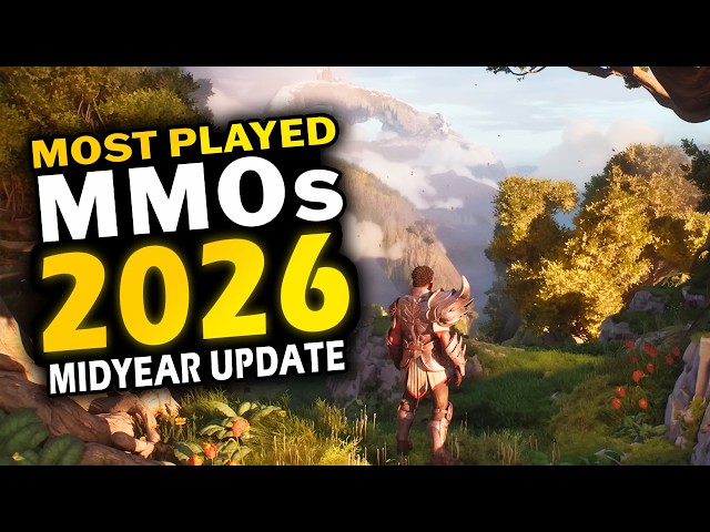 Most Played MMOs 2026 [Midyear Update] - Sorted By Active Players
