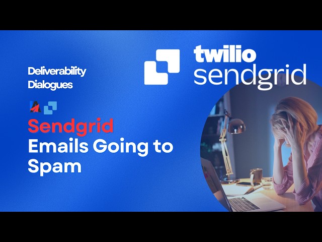 Podcast: Why are My Sendgrid Emails Going to Spam