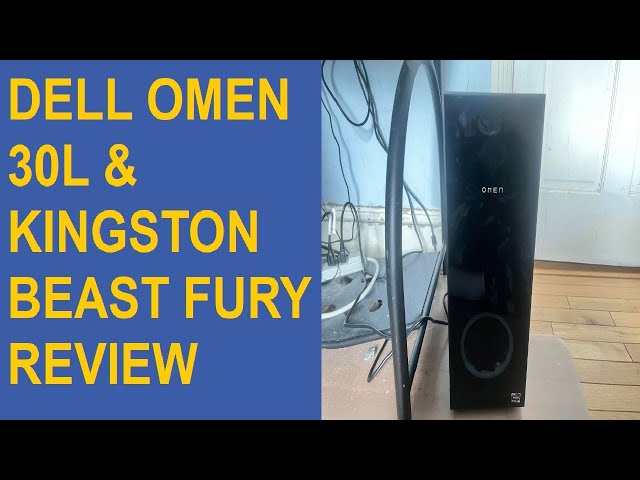 Dell Omen 30L Gaming PC & Kingston Fury Beast Ram Sticks Review