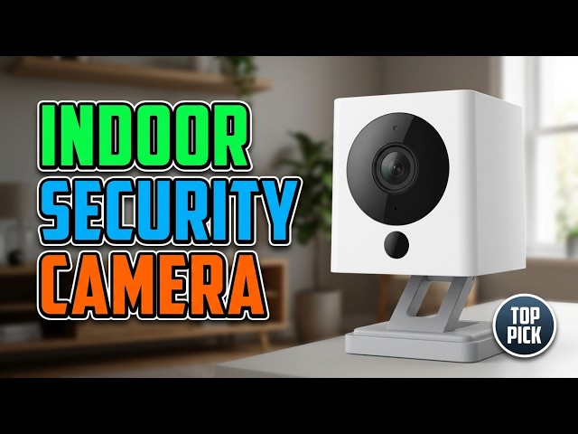TOP 5 Best Indoor Security Camera 2026