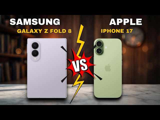 Samsung Galaxy Z Fold 8 Vs Apple iphone 17 full Comparison Which One Do You Prefer The Best ?