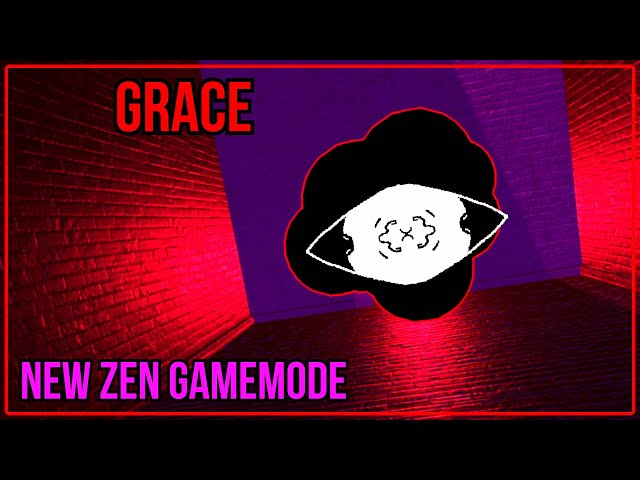 Grace - Spread the Love Update: New Zen Gamemode