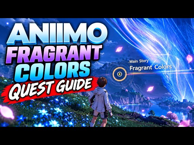 ANIIMO FRAGRANT COLORS QUEST GUIDE #aniimo