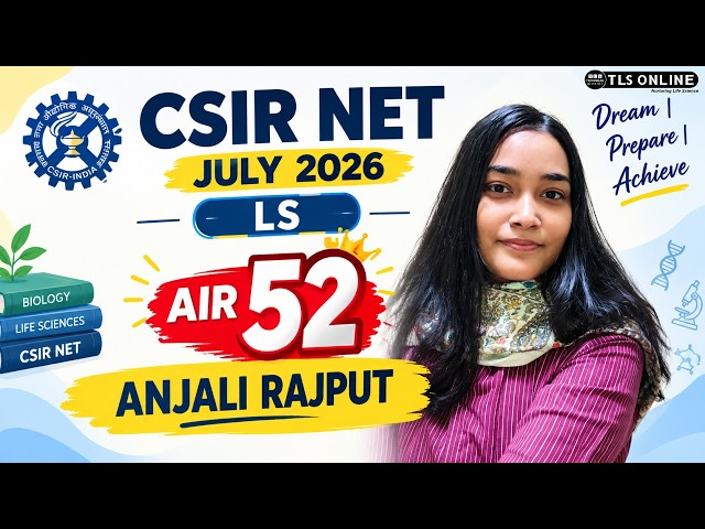 𝐂𝐒𝐈𝐑 𝐍𝐄𝐓 𝐋𝐢𝐟𝐞 𝐒𝐜𝐢𝐞𝐧𝐜𝐞 𝐉𝐮𝐥𝐲 𝟐𝟎𝟐𝟔 𝐓𝐨𝐩𝐩𝐞𝐫 𝐀𝐈𝐑 𝟓𝟐 | 𝐀𝐧𝐣𝐚𝐥𝐢 𝐑𝐚𝐣𝐩𝐮𝐭 | 𝐂𝐒𝐈𝐑 𝐋𝐒
